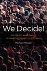 Michael Menser - We Decide!