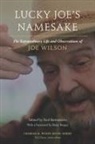 Joe Wilson, Fred Bartenstein - Lucky Joe's Namesake