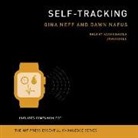 Dawn Nafus, Gina Neff, Karen Saltus - Self-Tracking: The Mit Press Essential Knowledge Series (Audio book)
