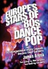 James Arena, James Arena - Europe's Stars of '80s Dance Pop