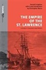 Donald Creighton - Empire of the St. Lawrence