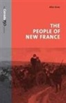 Allan Greer - People of New France