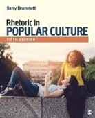 Barry S. Brummett - Rhetoric in Popular Culture