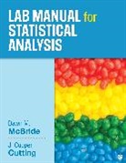 J Cooper Cutting, J. Cooper Cutting, J. Cooper Cooper Cutting, Cutting J. Cooper, Dawn M Mcbride, Dawn M. McBride... - Lab Manual for Statistical Analysis