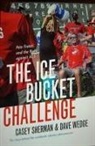 Casey Sherman, Casey Wedge Sherman, Dave Wedge - Ice Bucket Challenge
