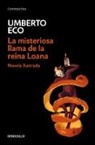 Eco, Umberto Eco - La misteriosa llama de la reina Loana;The Mysterious Flame of Queen