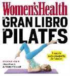 Editores de Women's Health, Siler, Brooke Siler - El gran libro de pilates / The Women's Health Big Book of Pilates