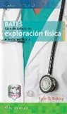 Lynn S. Bickley, Peter G. Szilagyi - Bates. Guia De Bolsillo De Exploracion Fisica E Historia Clinica