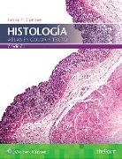 Leslie P. Gartner - Histologia. Atlas En Color Y Texto