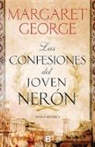 Margaret George - Las confesiones del joven Neron / The Confessions of Young Nero