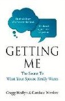 Gregg Medlyn, Candace Winslow - Getting Me: The Secret to What Your Spouse Really Wants Volume 1
