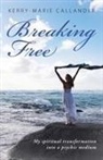 Kerry-Marie Callander - BREAKING FREE
