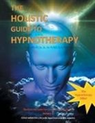 Steve Webster C. Ht - The Holistic Guide to Hypnotherapy