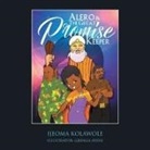 Ijeoma Kolawole - Alero & the Great Promise Keeper