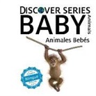 Xist Publishing - ANIMALES BEBES/ BABY ANIMALS