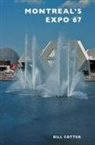 Bill Cotter - Montreal's Expo 67