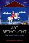 Nicholas Wolterstorff, Nicholas (Yale University / Universi Wolterstorff, Nicholas (Yale University / University of Virginia) Wolterstorff, Wolterstorff Nicholas - Art Rethought