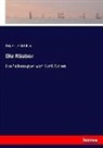 Friedrich Schiller, Friedrich von Schiller - Die Räuber