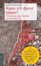 Achim Kuhn - Kann ich damit leben?