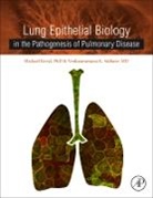 Michael Koval, Michael (Professor Koval, Venkataramana Sidhaye, Venkataramana K Sidhaye, Venkataramana K. Sidhaye, Venkataramana K./ Koval Sidhaye... - Lung Epithelial Biology in the Pathogenesis of Pulmonary Disease