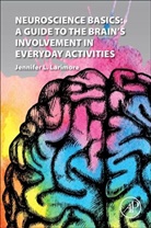 Jennifer L Larimore, Jennifer L. Larimore, Jennifer L. (Agnes Scott College Larimore - Neuroscience Basics