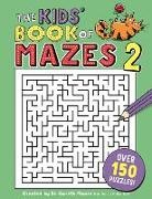 Buster Books, Gareth Moore - The Kids' Book of Mazes 2