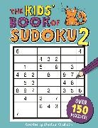 Alastair Chisholm, Alistair Chisholm, Chisholm Alastair - The Kids' Book of Sudoku 2
