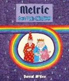 David McKee - Melric and the Crown