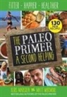 Keris Marsden, Matt Whitmore - The Paleo Primer: A Second Helping