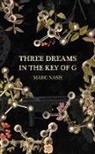 Marc Nash - Three Dreams in the Key of G