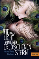 Nicole Boyle Rodtnes, Gabriele Haefs - Wie das Licht von einem erloschenen Stern