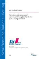Achim Buschmeyer - Verhaltenstransformation vom Investitionsgüterhersteller zum Lösungsanbieter