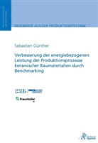 Sebastian Günther - Verbesserung der energiebezogenen Leistung der Produktionsprozesse keramischer Baumaterialien durch Benchmarking