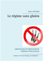 Cedric Menard, Cédric Menard - Le régime sans gluten