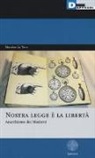 Massimo La Torre - Nostra legge è la libertà. Anarchismo dei moderni