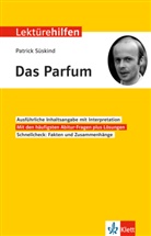 Hanns-Peter Reisner, Patrick Süskind - Klett Lektürehilfen Patrick Süskind, Das Parfum