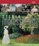 Alessandro Guasti, Francesca Neri - Storia degli impressionisti