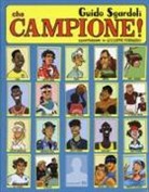 Guido Sgardoli, G. Ferrario - Che campione!