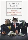 Federico Rampini - Banche: possiamo ancora fidarci?