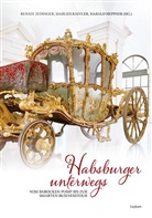Harald Heppner, Marlies Raffler, Renate Zedinger - Habsburger unterwegs