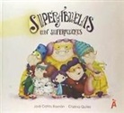 José Carlos Román García, Cristina Quiles Martínez - Superabuelas con superpoderes