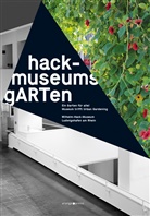 Wulf Kramer, Christa Müller, Kirsten Cl Voigt, René / Kiefer / Zechlin, Theresia Kiefer, Wilhelm-Hack-Museum... - hack-museumsgARTen - ein Garten für alle!