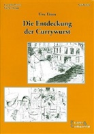 Günter Krapp, Uwe Timm, Corneli Zenner, Cornelia Zenner - Uwe Timm: Die Entdeckung der Currywurst, Schülerheft
