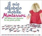 Ève Herrmann - Il mio alfabeto mobile Montessori. 160 lettere per formare le mie prime parole