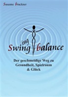 Susanne Bruckner, Susanne Bruckner, Susanne Bruckner - Swinging Balance