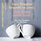Mathias Voelchert, Claus Vester - Zum Frieden braucht es zwei, zum Krieg reicht einer, 4 Audio-CD (Hörbuch)