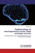 Diwakar Jha - Epidemiology of meningococcal carrier state amongst recruits