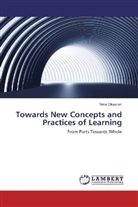 Timo Oksanen - Towards New Concepts and Practices of Learning