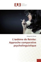 Marguerite Moussa - L'oedème de Reinke: Approche comparative psycholinguistique