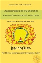 Renate Sell, Renate und Dr. med. Gerhard Sell - Bachblüten für Eltern, Erzieher und interessierte Laien